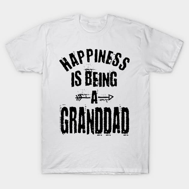 Happiness is Being a Granddad Gifts T-Shirt by cidolopez